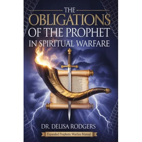 Obligations of the Prophet in Spiritual Warfare