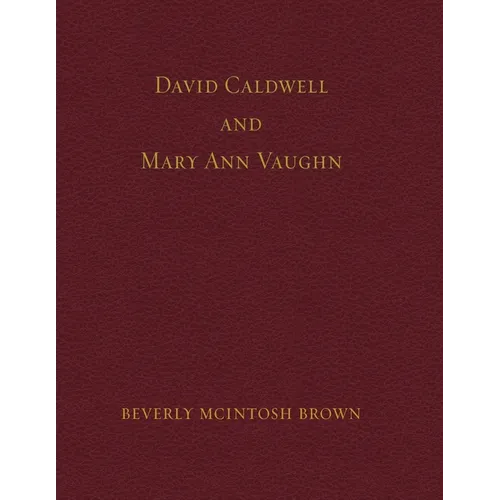 David Caldwell and Mary Ann Vaughn
