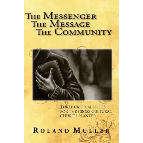 The Messenger, the Message and the Community