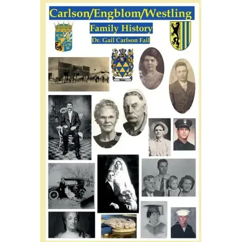 Carlson/Engblom/Westling Family History