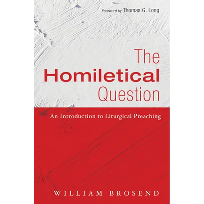 The Homiletical Question: An Introduction to Liturgical Preaching - Paperback