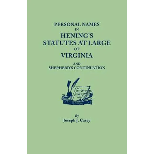Personal Names in Hening's Statutes at Large of Virginia and Shepherd's Continuation