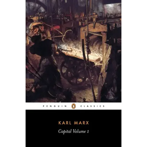 Capital: A Critique of Political Economy, Volume 1