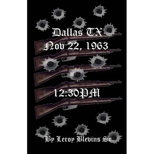 Dallas TX Nov 22,1963 & 12: 30 PM