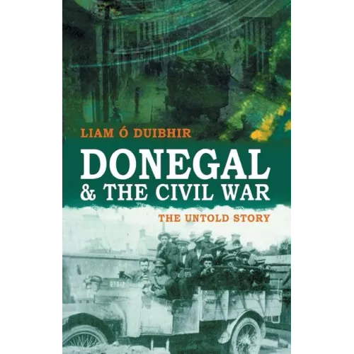 Donegal & the Civil War: The Untold Story