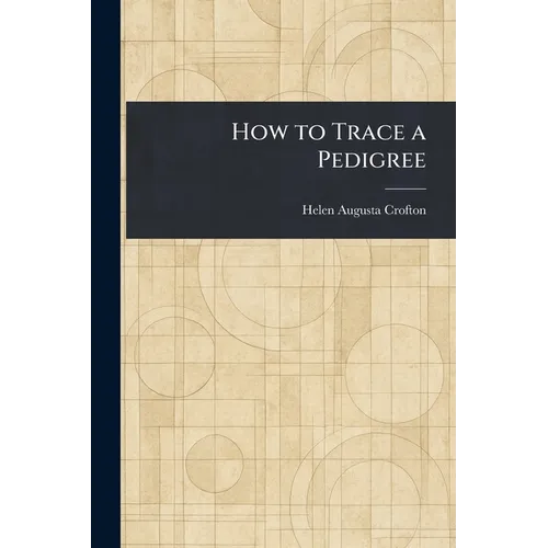 How to Trace a Pedigree
