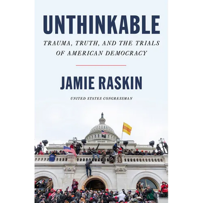 Unthinkable: Trauma, Truth, and the Trials of American Democracy - Paperback