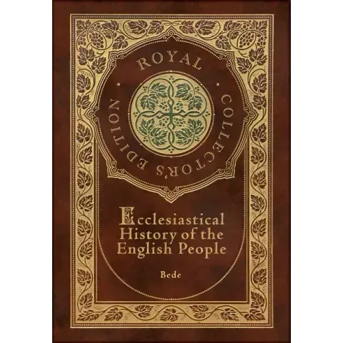 Ecclesiastical History of the English People (Royal Collector's Edition) (Case Laminate Hardcover with Jacket)