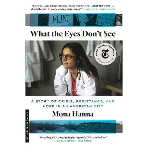 What the Eyes Don't See: A Story of Crisis, Resistance, and Hope in an American City