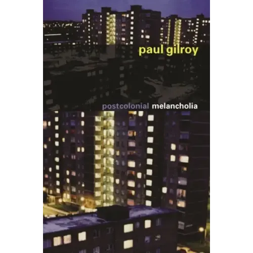 Postcolonial Melancholia
