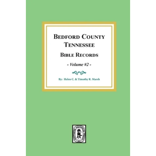 Bedford County, Tennessee Bible Records: Volume #2