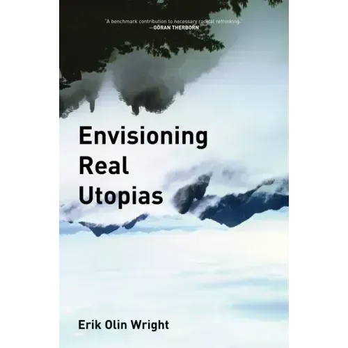 Envisioning Real Utopias