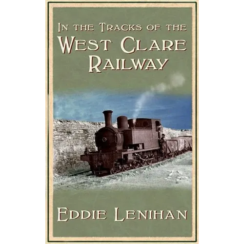 In the Tracks of the West Clare Railway