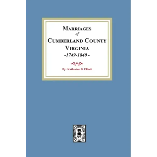 Marriage Records of Cumberland County, Virginia, 1749-1840