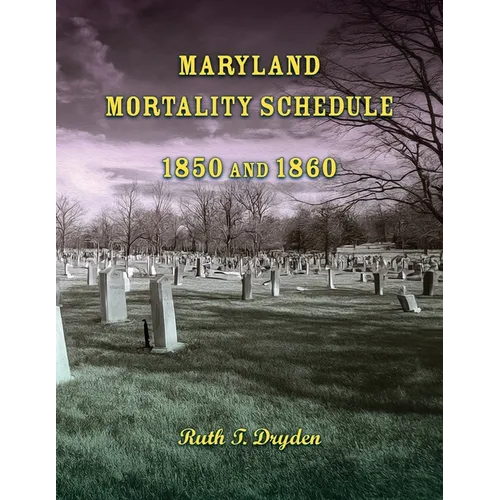 Maryland Mortality Schedule: 1850 and 1860