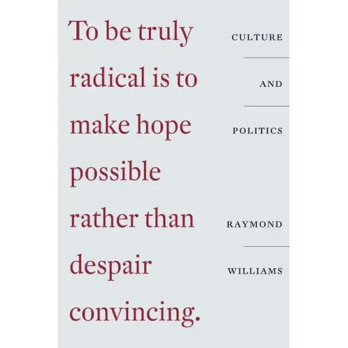 Culture and Politics: Class, Writing, Socialism