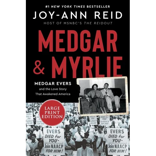 Medgar and Myrlie: Medgar Evers and the Love Story That Awakened America