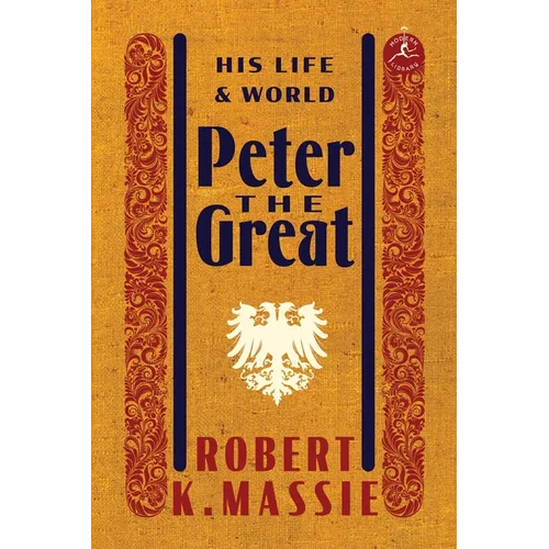 Peter the Great: His Life and World