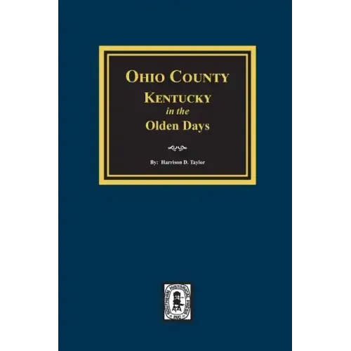 Ohio County, Kentucky in the Olden Days