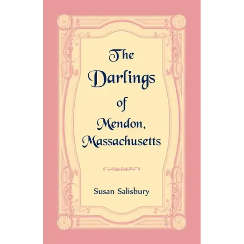 The Darlings of Mendon, Massachusetts