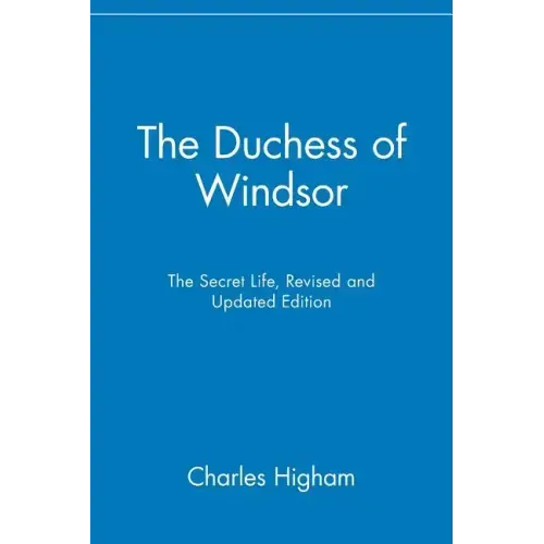 The Duchess of Windsor: The Secret Life
