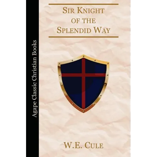 Sir Knight of the Splendid Way