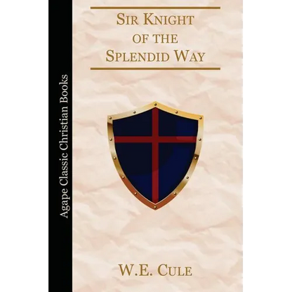 Sir Knight of the Splendid Way - Paperback