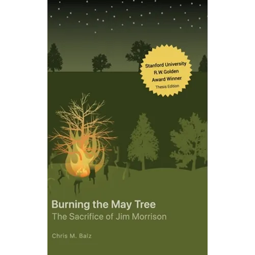 Burning The May Tree: The Sacrifice of Jim Morrison