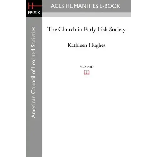 The Church in Early Irish Society