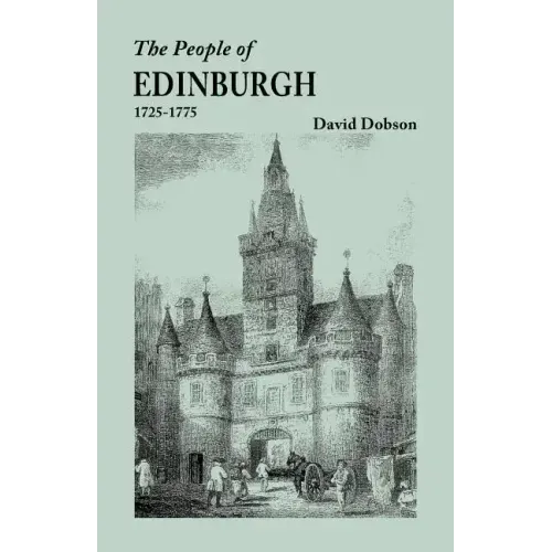People of Edinburgh [Scotland], 1725-1775