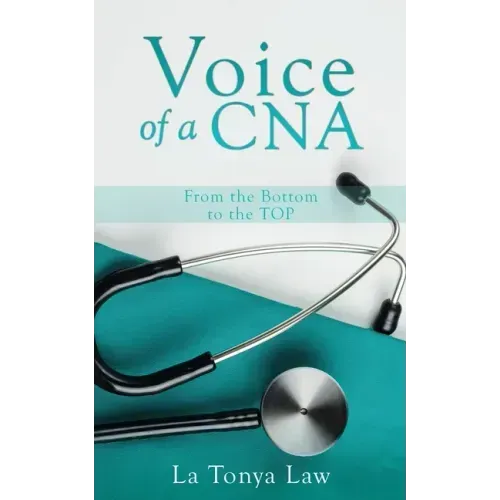 Voice of a CNA: From the Bottom to the TOP