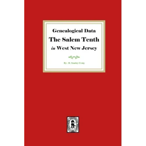 Genealogical Data, The Salem Tenth in West New Jersey