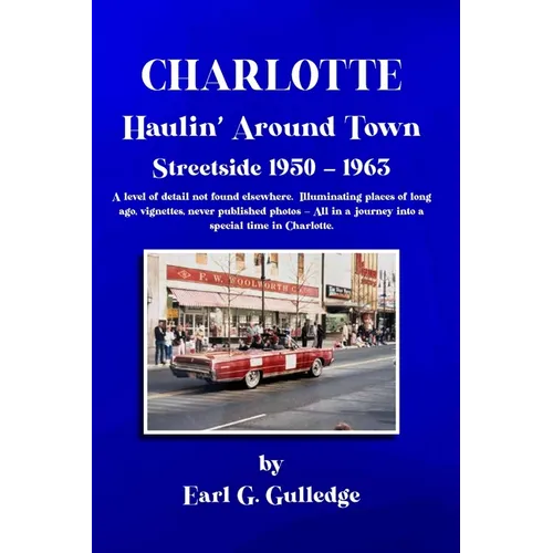 Charlotte Haulin' Around Town Streetside 1950-1963