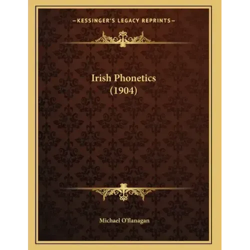 Irish Phonetics (1904)