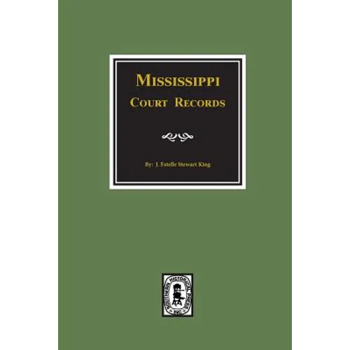 Mississippi Court Records, 1799-1835.