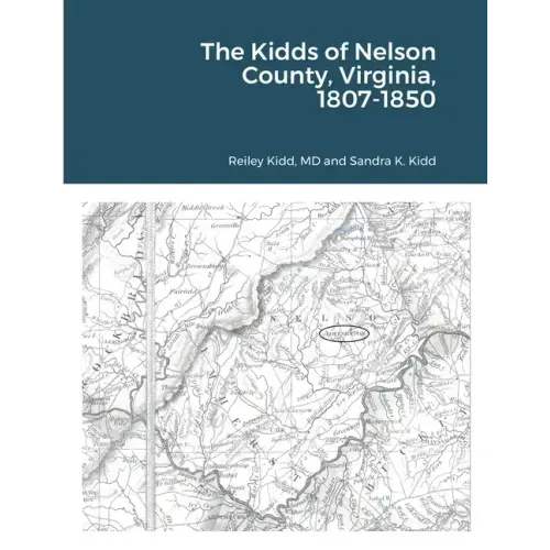 The Kidds of Nelson County, Virginia, 1807-1850