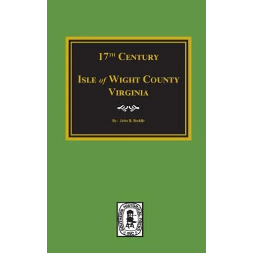 Seventeenth Century Isle of Wight County, Virginia
