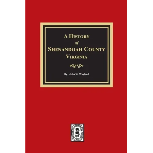 A History of Shenandoah County, Virginia
