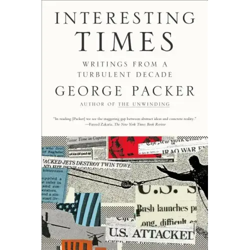 Interesting Times: Writings from a Turbulent Decade