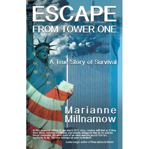 Escape from Tower One: The True Story of How Vincent Borst Survived the 9/11 Attack on the World Trade Center and Led Others to Safety from t