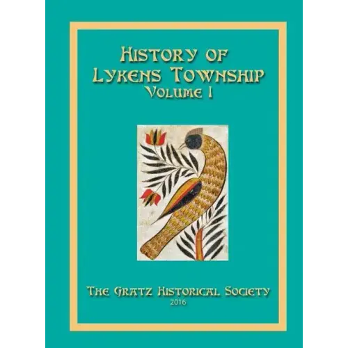 History of Lykens Township Volume 1