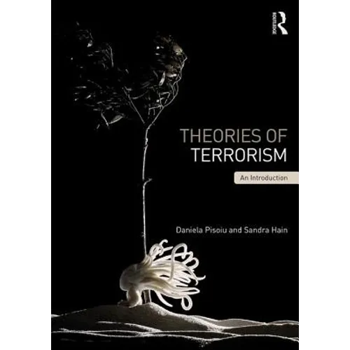 Theories of Terrorism: An Introduction