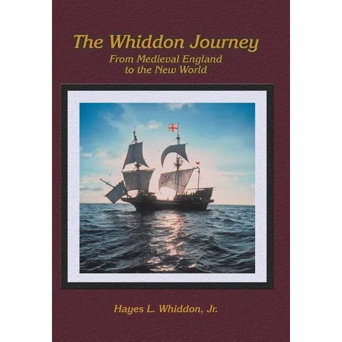The Whiddon Journey: From Medieval England to the New World