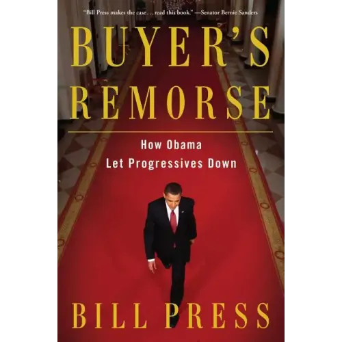 Buyer's Remorse: How Obama Let Progressives Down
