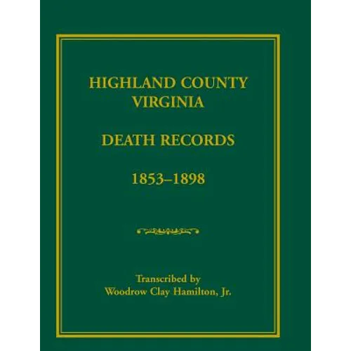 Highland County, Virginia Death Records, 1853-1898