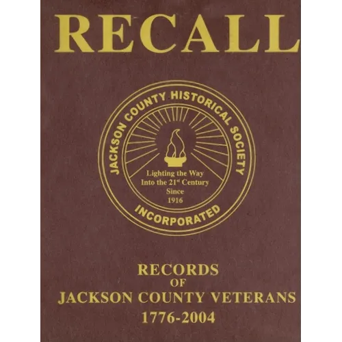 Recall Records of Jackson County Veterans, 1776-2004