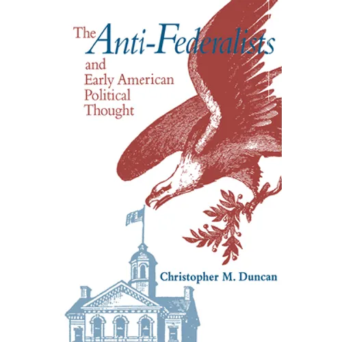 Anti-Federalists & Early American