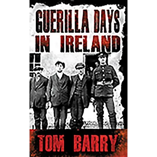 Guerilla Days in Ireland