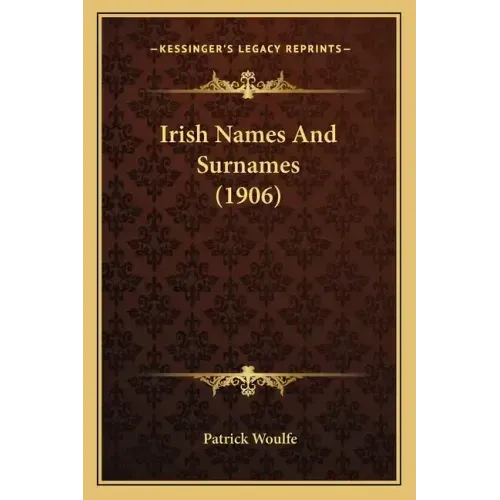 Irish Names And Surnames (1906)