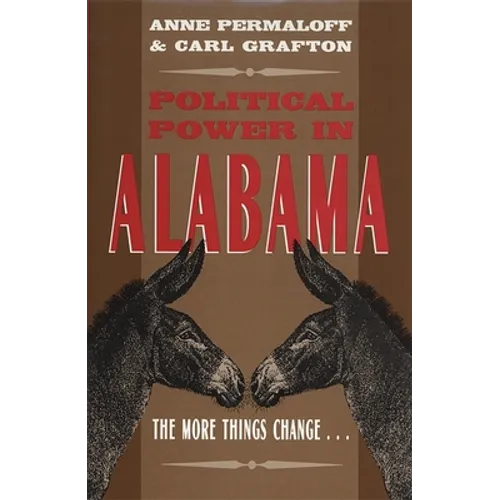 Political Power in Alabama: The More Things Change . . .